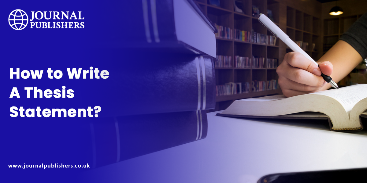 How to Write a Thesis Statement